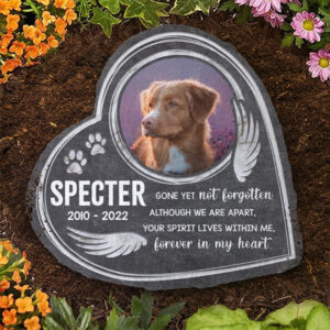 Your Spirit Lives With Me, Forever In My Heart - Personalized Memorial Stone, Pet Grave Marker - Upload Image, Memorial Gift, Sympathy Gift